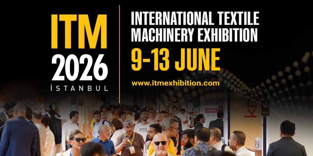We are Participating in ITM 2026 International Textile Machinery Exhibition